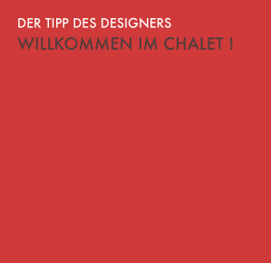 Die Deko-Idee des Monats Willkommen im Chalet !